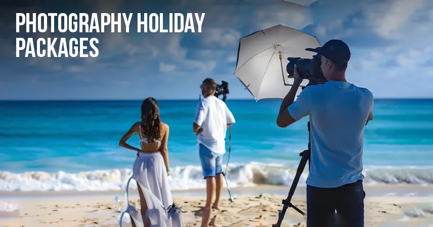 Photography Holiday Packages on flightofares.co.uk